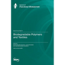 Biodegradable Polymers and Textiles