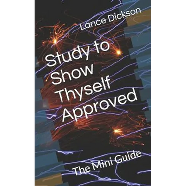 Study to Show Thyself Approved: The Mini Guide