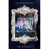 Courting Death & Desire