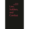 Law, Soldiers, and Combat