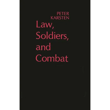 Law, Soldiers, and Combat