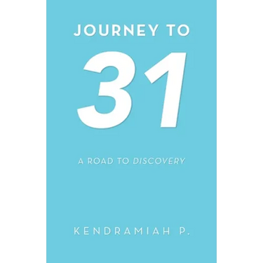 Journey to 31: A Road to Discovery