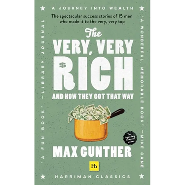 The Very, Very Rich and How They Got That Way