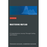 Mastering MATLAB: A Comprehensive Journey Through Coding and Analysis