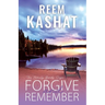 Forgive And Remember: The Family Bonds Saga