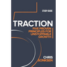 Traction Study Guide: Five Proven Principles for Unstoppable Growth