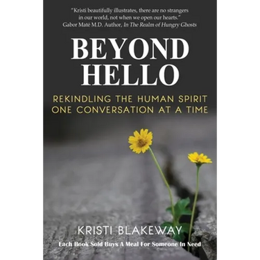 Beyond Hello: Rekindling the Human Spirit One Conversation at a Time