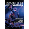 Patience for the Ride: The Art and Life of Will Johnson