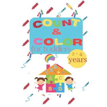 Count and color for toddlers: Count, write and color