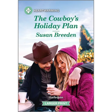 The Cowboy's Holiday Plan: A Clean and Uplifting Romance