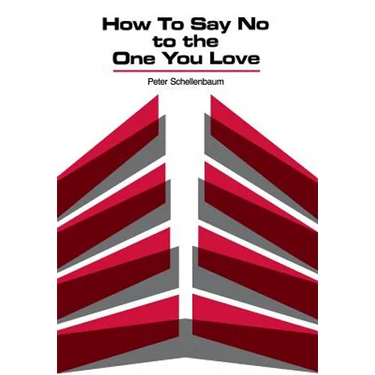 How to Say No to the One You Love