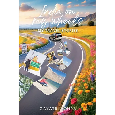 India On My Wheels - My Travel Stories