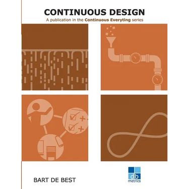 DevOps Continuous Design: A publication in the Continuous Everything series