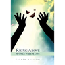 Rising Above on God's Wings of Love