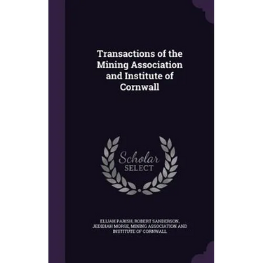 Transactions of the Mining Association and Institute of Cornwall