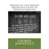 Origin of the Brown Mountain Light in North Carolina