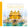 Understanding Sikhism