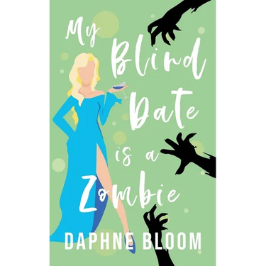 My Blind Date is a Zombie