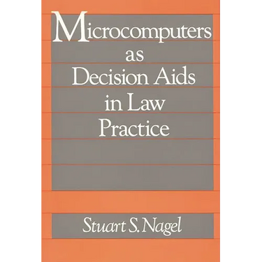 Microcomputers as Decision AIDS in Law Practice