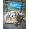 The Deceptively-Easy Dessert Cookbook: Simple Recipes for Extraodinary No-Bake & Baked Sweets