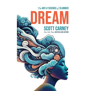 Dream: The Art and Science of Slumber