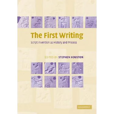 The First Writing: Script Invention as History and Process