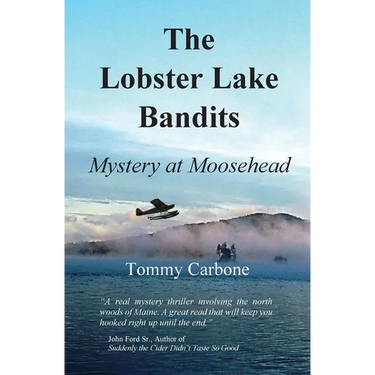 The Lobster Lake Bandits: Mystery at Moosehead