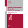 Applied Reconfigurable Computing. Architectures, Tools, and Applications: 18th International Symposium, ARC 2022, Virtual Event, September 19-20, 2022