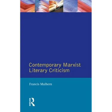 Contemporary Marxist Literary Criticism