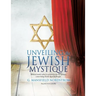 Unveiling the Jewish Mystique