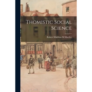 Thomistic Social Science