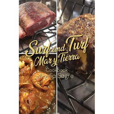 Surf and Turf: Mar y Tierra Cookbook