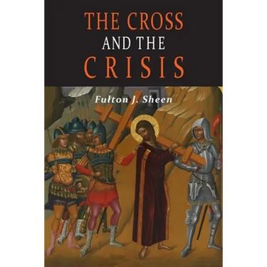 The Cross and the Crisis