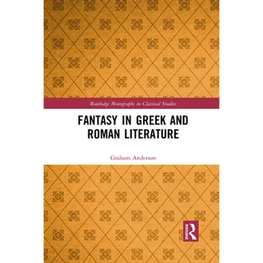 Fantasy in Greek and Roman Literature