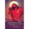 An Indian Face of the Christian Faith