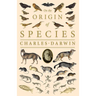On the Origin of Species;Or; The Preservation of the Favoured Races in the Struggle for Life