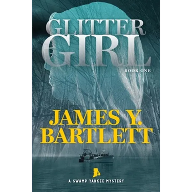 Glitter Girl: A Swamp Yankee Mystery