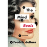 The Mind Reels