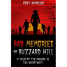Bad Memories of Buzzard Hill: 8 Tales of the Macabre in the Weird West