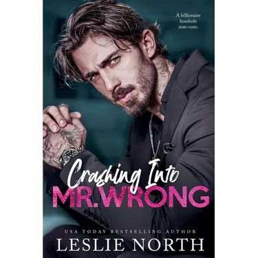 Crashing Into Mr. Wrong