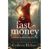 Fast Money: A Shelby Nichols Adventure