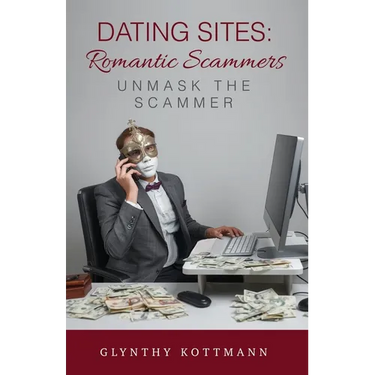 Dating Sites, Romantic Scammers: Unmask the Scammer