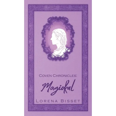Coven Chronicles: Magickal