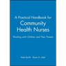 A Practical Handbook for Community Health Nurses: Working with Children and Their Parents