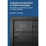 A Quick Introduction to HOA Financials: for California condominium owners and board members
