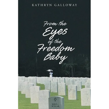 From the Eyes of the Freedom Baby