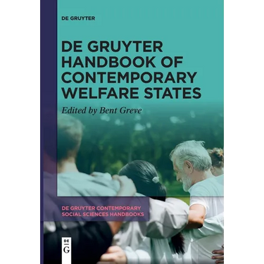 De Gruyter Handbook of Contemporary Welfare States