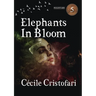 Elephants in Bloom