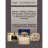 Warren J. Weitzel, Petitioner V. National Labor Relations Board U.S. Supreme Court Transcript of Record with Supporting Pleadings