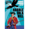 Rabble on a Hill